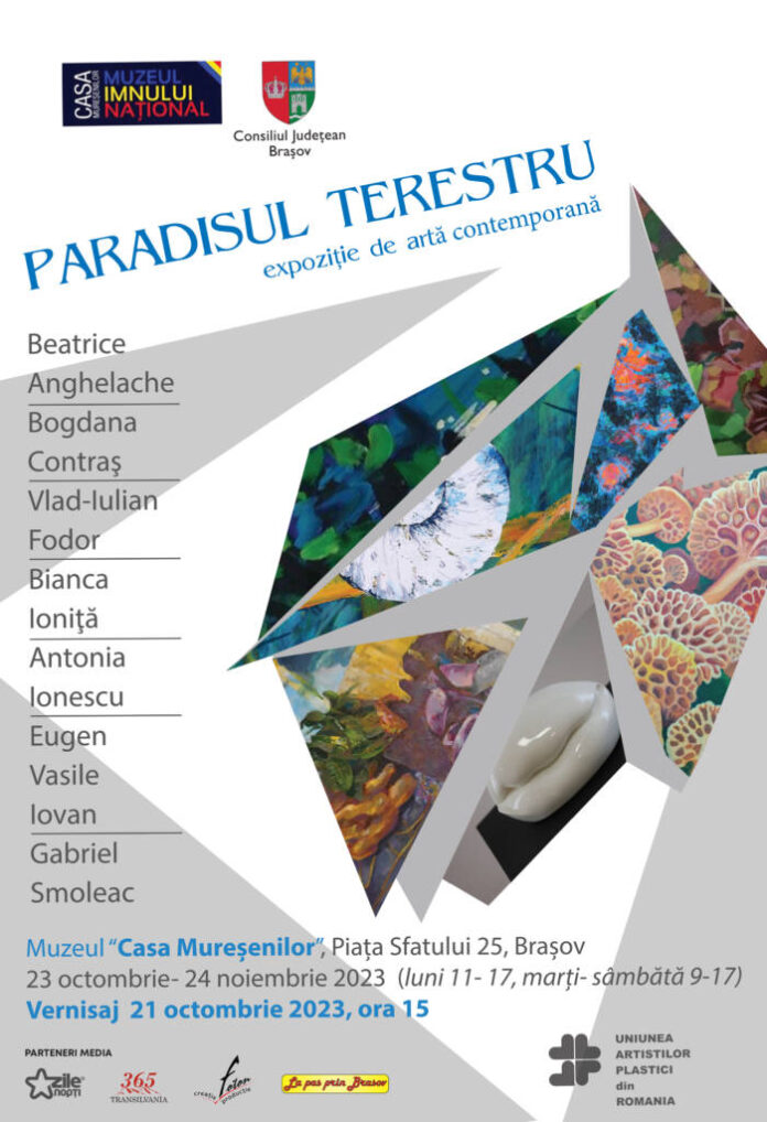 Expoziția „Paradisul terestru”, la Muzeul „Casa Mureșenilor” Brașov