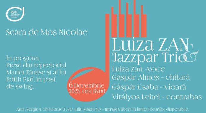 Seara de Moş Nicolae, cu Luiza Zan şi Jazzpar Trio, la Aula Sergiu T. Chiriacescu
