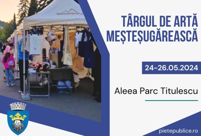 Târg de Artă Meșteșugărească, în Brașov, pe Aleea Parcului Titulescu