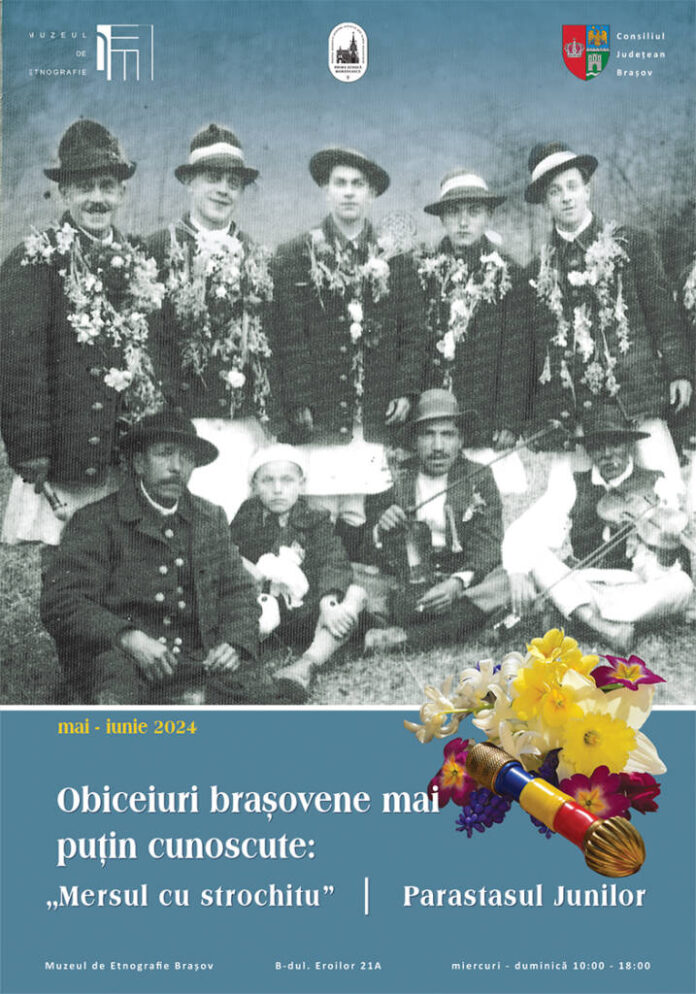 Expoziția „Obiceiuri brașovene mai puțin cunoscute: Mersul cu strochitu` și Parastasul Junilor”, la Muzeul de Etnografie Brașov