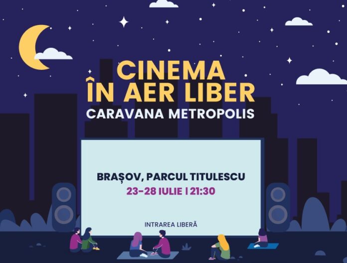 Cinema în aer liber, între 23 și 28 iulie, în Parcul Nicolae Titulescu din Brașov