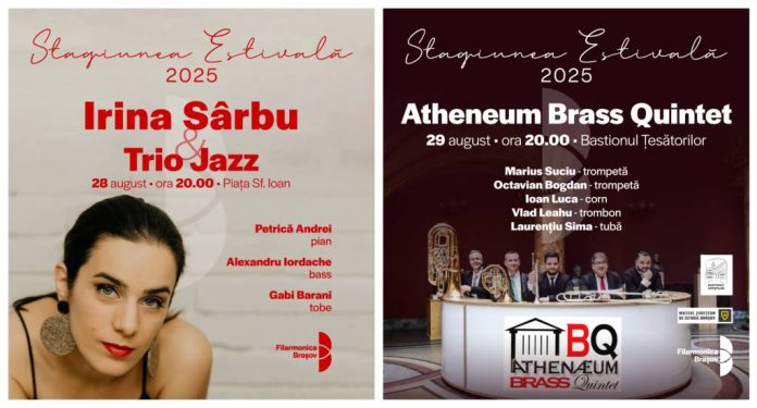 Stagiunea estivală a Filarmonicii Brașov: Irina Sârbu și Trio Jazz, în Piața Sf. Ioan, și Atheneum Brass Quintet, la Bastionul Țesătorilor