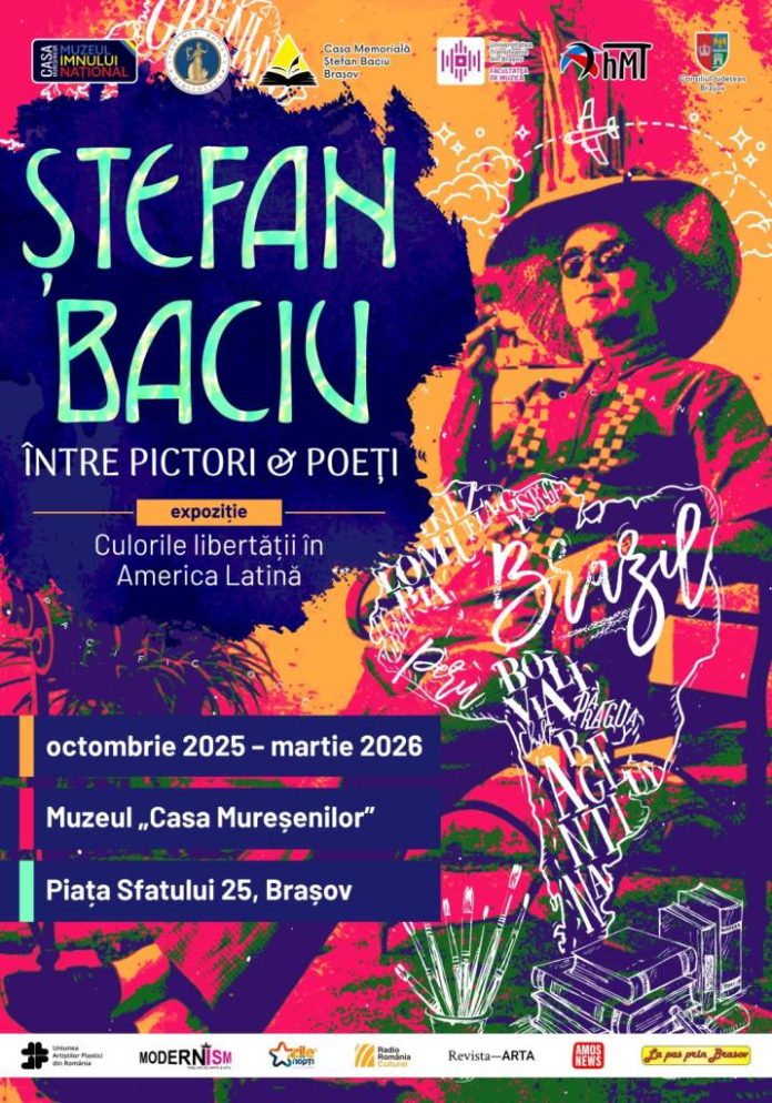 Expoziția „Ștefan Baciu între poeți & pictori. Culorile libertății în America Latină”, la Muzeul „Casa Mureșenilor” Brașov